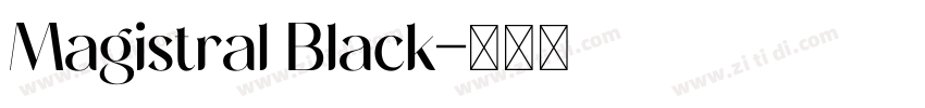 Magistral Black字体转换